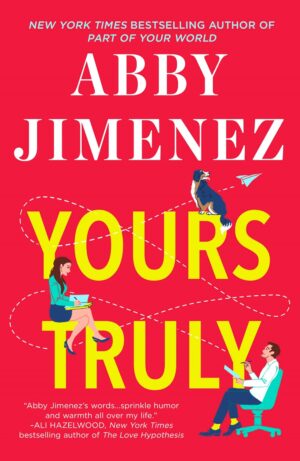 Yours Truly by Abby Jimenez #bookreview #audiobook #series