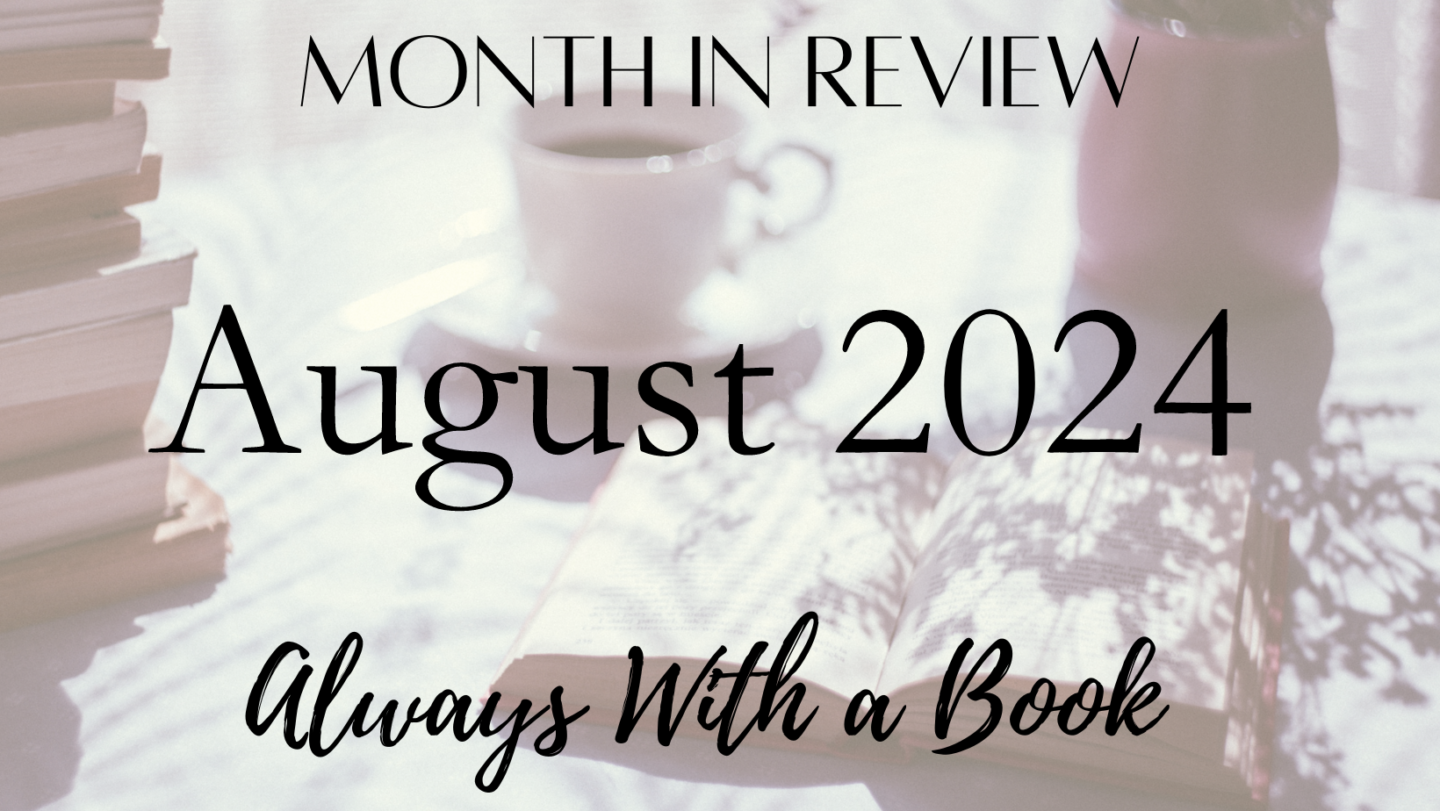 Month in Review: August 2024
