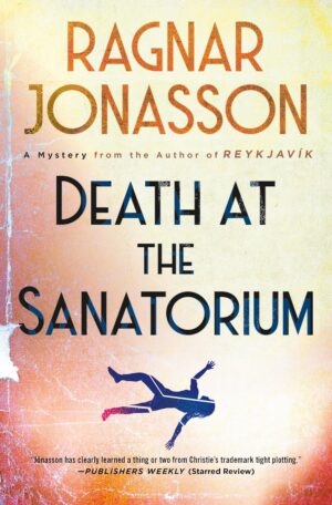 Death at the Sanatorium by Ragnar Jonasson #bookreview #translatedbook