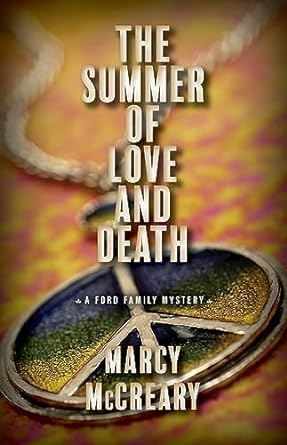 The Summer of Love and Death by Marcy McCreary #bookfeature #guestpost
