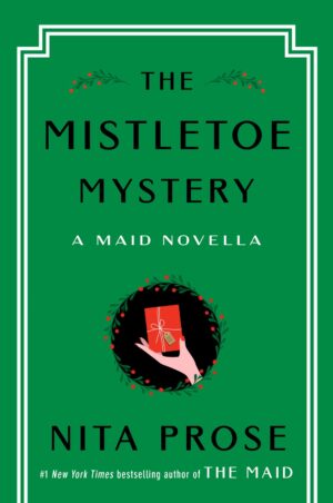 The Mistletoe Mystery by Nita Prose #bookreview #audiobook #holidayread #novella