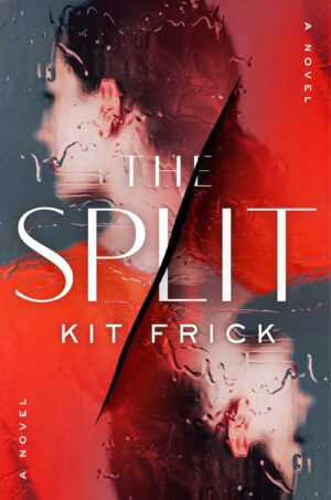 The Split by Kit Frick #bookreview #audiobook