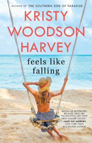 Feels Like Falling by Kristy Woodson Harvey #bookreview #audiobook #reread