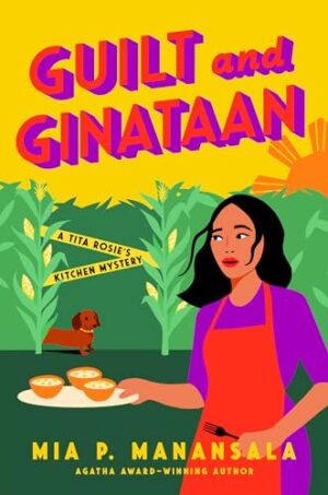 Guilt and Ginataan by Mia P. Manansala #bookreview #audiobook #bookseries