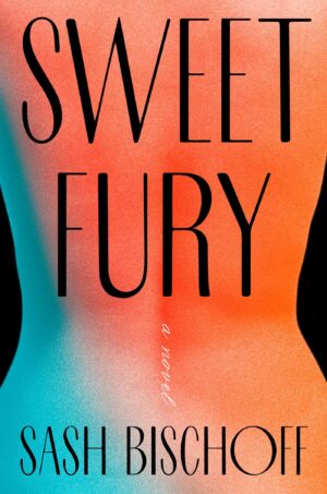 Sweet Fury by Sash Bischoff #bookreview #audiobook