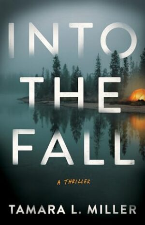 Into the Fall by Tamara L. Miller #bookreview