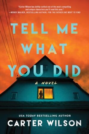 Tell Me What You Did by Carter Wilson #bookreview