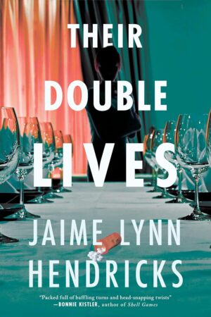 Their Double Lives by Jaime Lynn Hendricks #bookreview