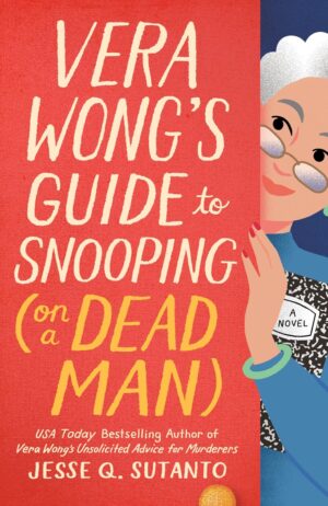 Vera Wong’s Guide to Snooping (on a Dead Man) by Jesse Q. Sutanto #bookreview #audiobook #series