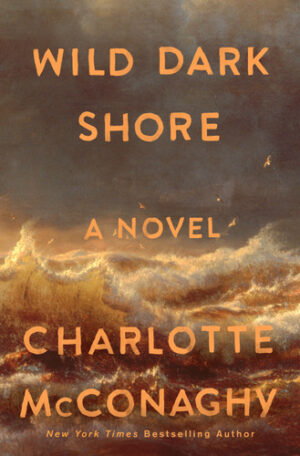 Wild Dark Shore by Charlotte McConaghy #bookreview #audiobook #goodreadsgiveawaywin
