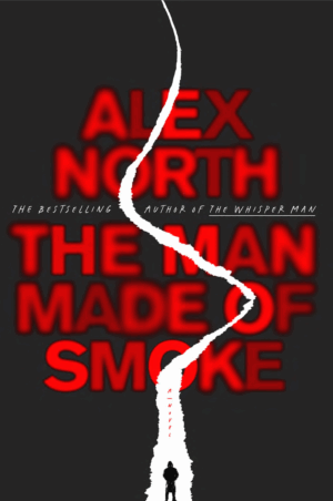 The Man Made of Smoke by Alex North #bookreview #audiobook
