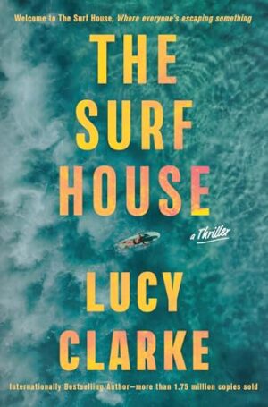 The Surf House by Lucy Clarke #bookreview
