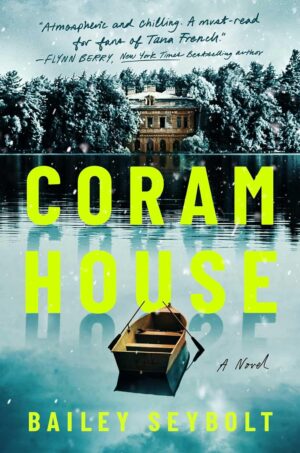 Coram House by Bailey Seybolt #bookreview