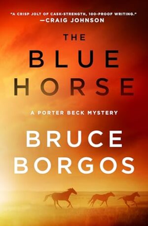 The Blue Horse by Bruce Borgos #bookreview #bookseries