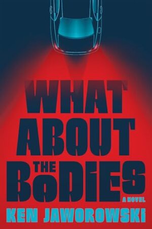 What About the Bodies by Ken Jaworowski #bookreview
