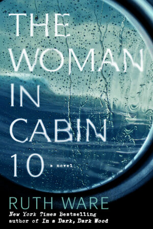 The Woman in Cabin 10 by Ruth Ware #bookreview #audiobook #reread