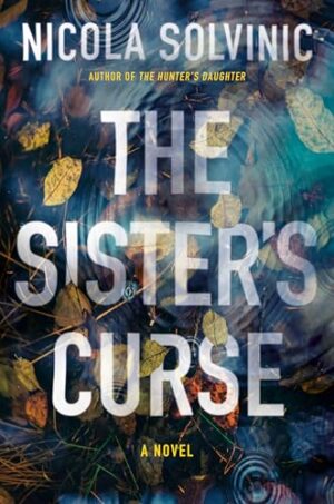 The Sister’s Curse by Nicola Solvinic #bookreview #series