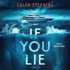 If You Lie by Caleb Stephens #bookreview #audiobook