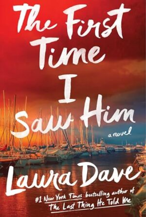 The First Time I Saw Him by Laura Dave #bookreview #audiobook #sequel
