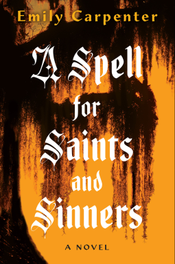 A Spell for Saints and Sinners by Emily Carpenter #bookreview #audiobook