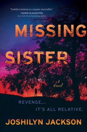 Missing Sister by Joshilyn Jackson #bookreview