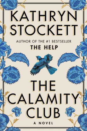 The Calamity Club by Kathryn Stockett #bookreview