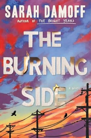 The Burning Side by Sarah Damoff #bookreview #audiobook