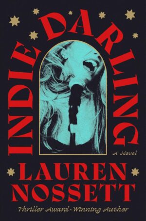 Indie Darling by Lauren Nossett #bookreview #audiobook