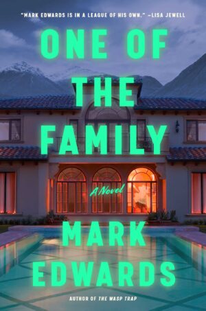 One of the Family by Mark Edwards #bookreview