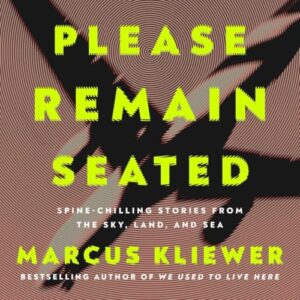 Please Remain Seated by Marcus Kliewer #bookreview #audiobook