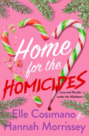 Home for the Homicides by Elle Cosimano, Hannah Morrissey #bookreview #audiobook #series